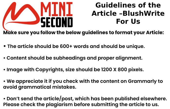 Guidelines of the Article – BlushWrite For Us