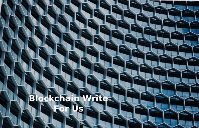 Blockchain Write For Us