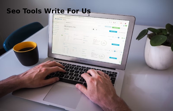 Seo Tools Write For Us