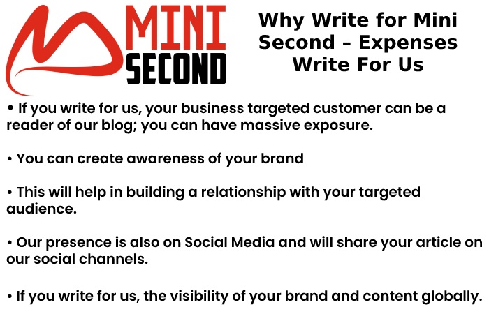Why Write for Mini Second – Expenses Write For Us
