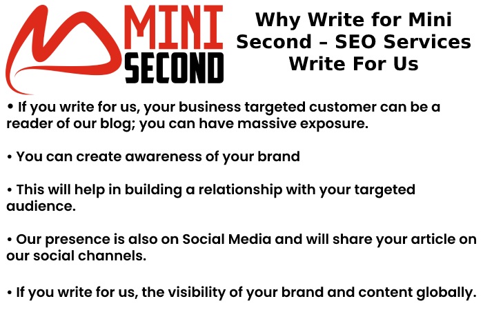 Why Write for Mini Second – SEO Services Write For Us