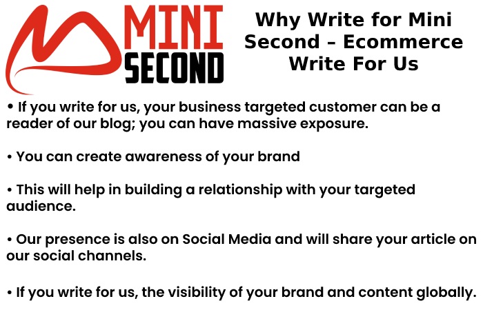Why Write for Mini Second – Ecommerce Write For Us
