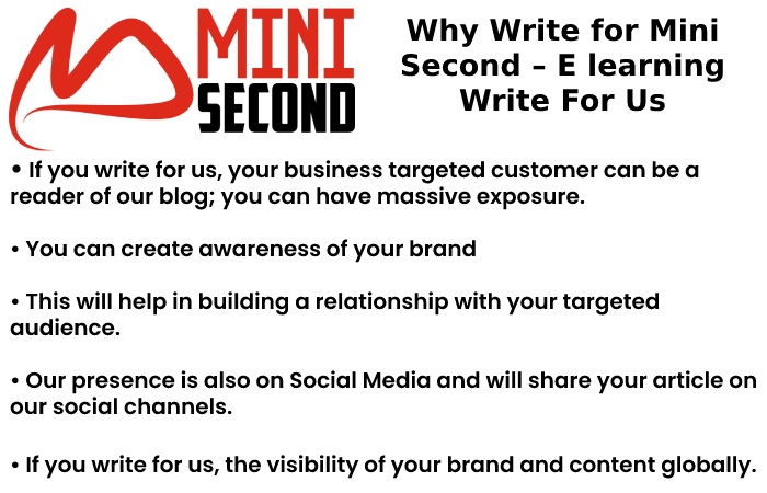 Why Write for Mini Second – E learning Write For Us