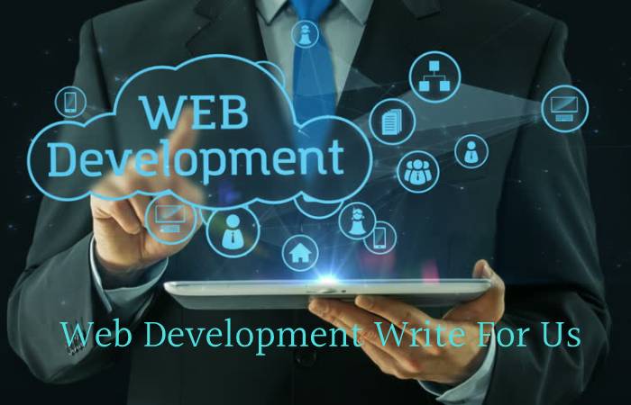 Web Development Write For Us