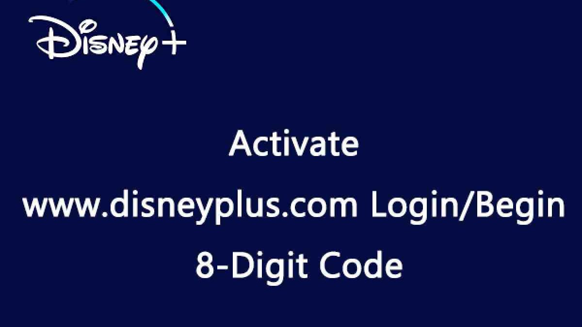 www.disneyplus.com login/begin eight digit code tv
